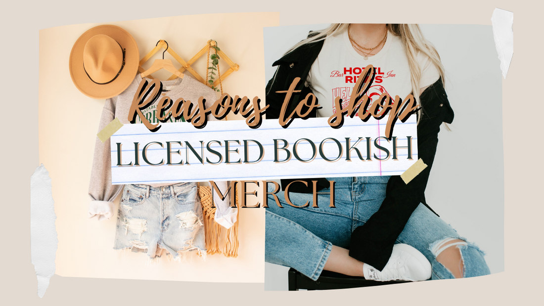 Why It's important to shop LICENSED bookish merch